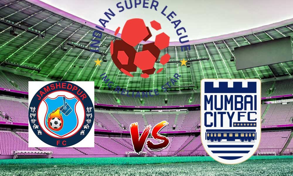 Mumbai City Fc Vs Jamshedpur Fc 4th Isl 2018 19 Live Football