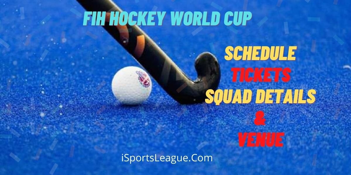Hockey World Cup 2023 Schedule, Venue, Time Table & Group details ...